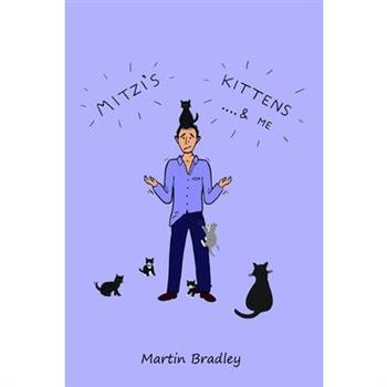 Mitzi's Kittens & Me