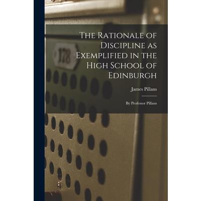 The Rationale of Discipline as Exemplified in the High School of Edinburgh