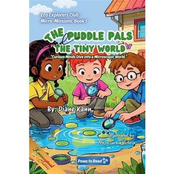 The Puddle Pals and the Tiny World