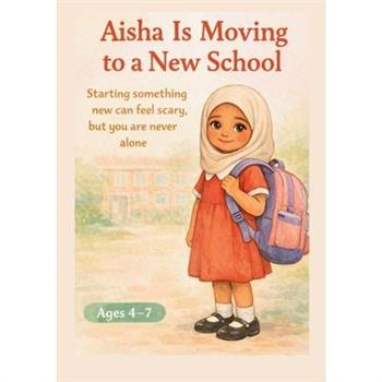 Aisha Is Moving to a New School