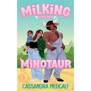 Milking with the Minotaur