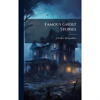 Famous Ghost Stories