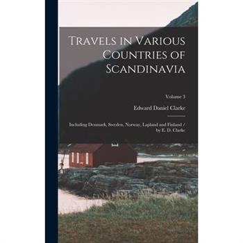 Travels in Various Countries of Scandinavia