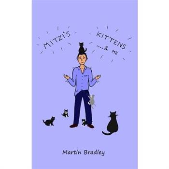 Mitzi's Kittens & Me