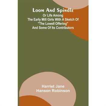 Loom and spindle