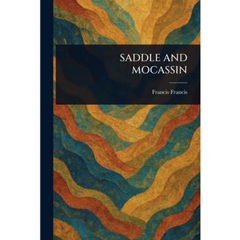Saddle and Mocassin