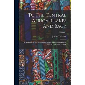 To The Central African Lakes And Back