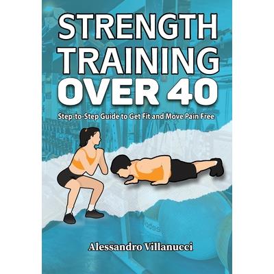 Strength Training Over 40