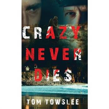 Crazy Never Dies