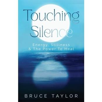 Touching Silence