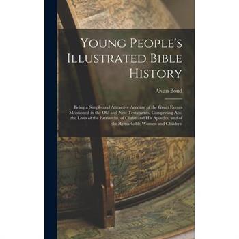 Young People's Illustrated Bible History