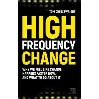 High Frequency Change