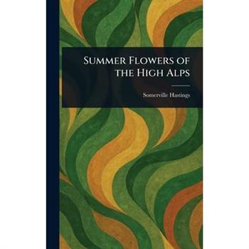 Summer Flowers of the High Alps