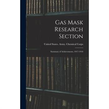 Gas Mask Research Section; Summary of Achievements, 1917-1918