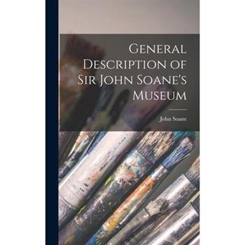 General Description of Sir John Soane's Museum