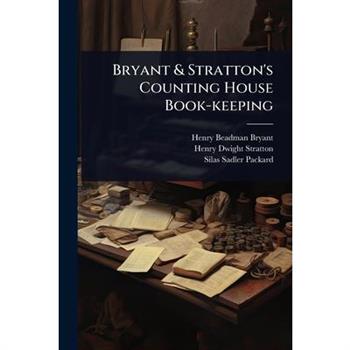Bryant & Stratton’s Counting House Book-keeping