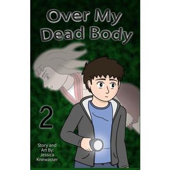 Over My Dead Body, Volume 2