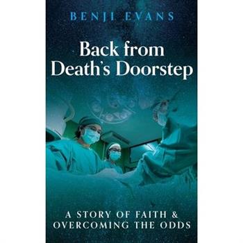 Back from Death's Doorstep