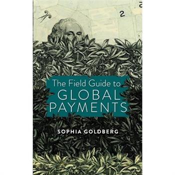 The Field Guide to Global Payments