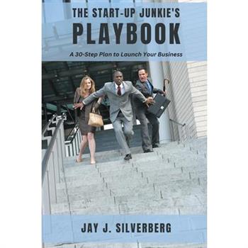 The Start-Up Junkie's Playbook