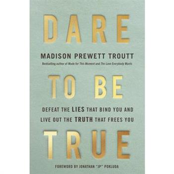 Dare to Be True