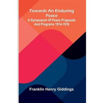 Towards An Enduring Peace