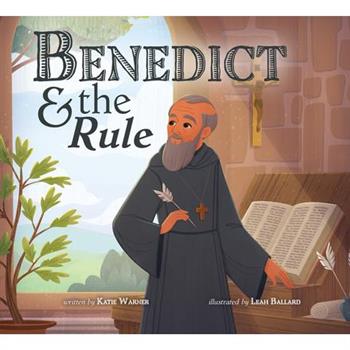 Benedict & the Rule