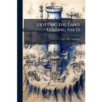 Dotting the I and Leading the O