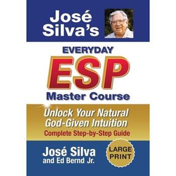 Jose Silva's Everyday ESP Master Course
