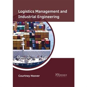 Logistics Management and Industrial Engineering
