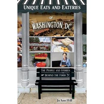 Unique Eats and Eateries of Washington DC