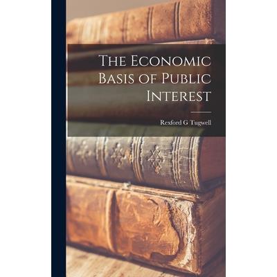 The Economic Basis of Public Interest