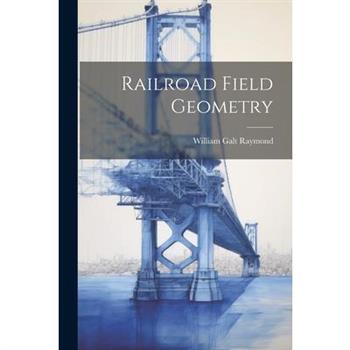 Railroad Field Geometry