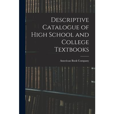 Descriptive Catalogue of High School and College Textbooks