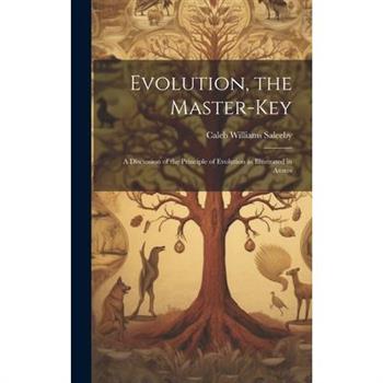 Evolution, the Master-key