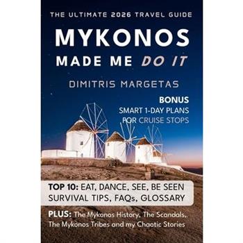 Mykonos Made Me Do It