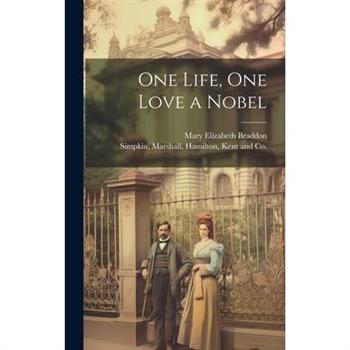 One Life, One Love a Nobel