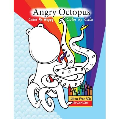 Angry Octopus Color Me Happy, Color Me Calm