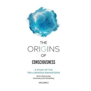 The Origins of Consciousness Volume 2