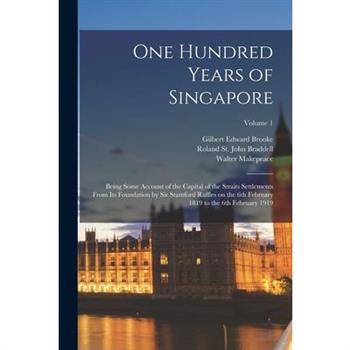 One Hundred Years of Singapore
