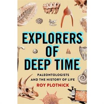 Explorers of Deep Time