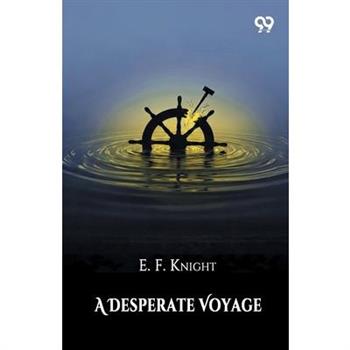 A Desperate Voyage