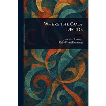 Where the Gods Decide