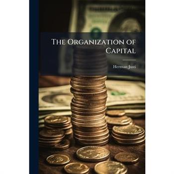 The Organization of Capital