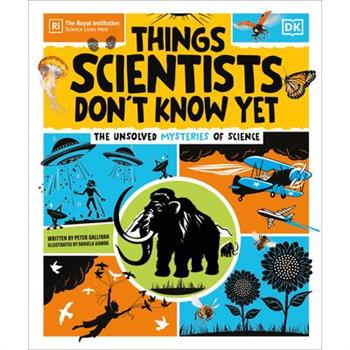 Things Scientists Don't Know Yet