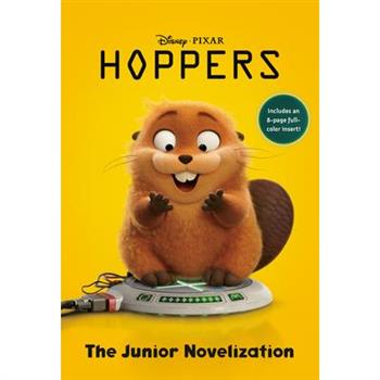 Disney/Pixar Hoppers: The Junior Novelization