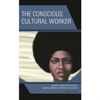 The Conscious Cultural Worker