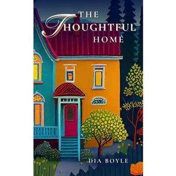 The Thoughtful Home