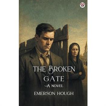 The Broken Gate A Novel