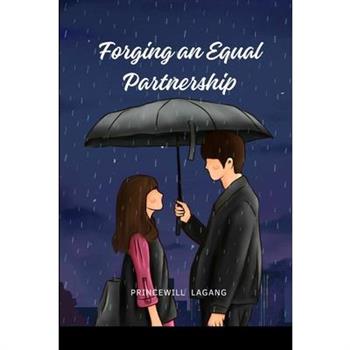 Forging an Equal Partnership